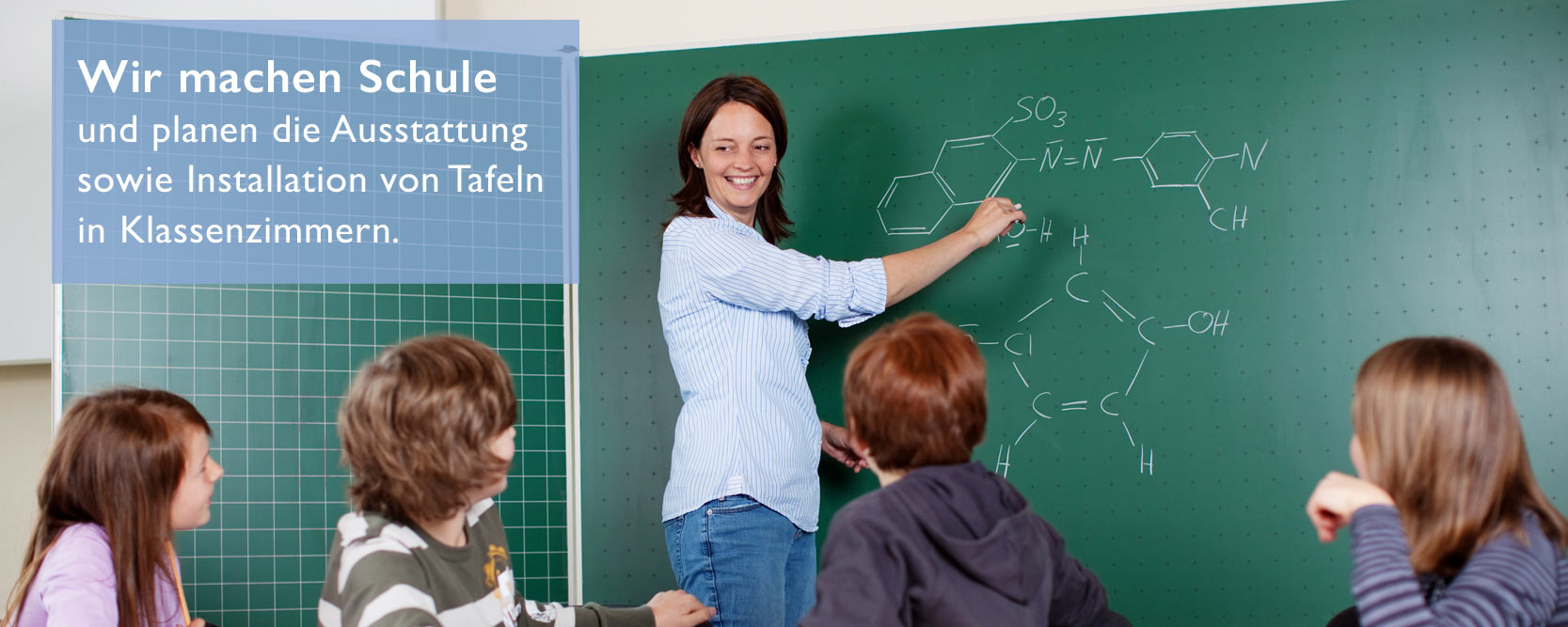 Wir machen Schule und planen die Ausstattung sowie Installation von Tafeln in Klassenzimmern.